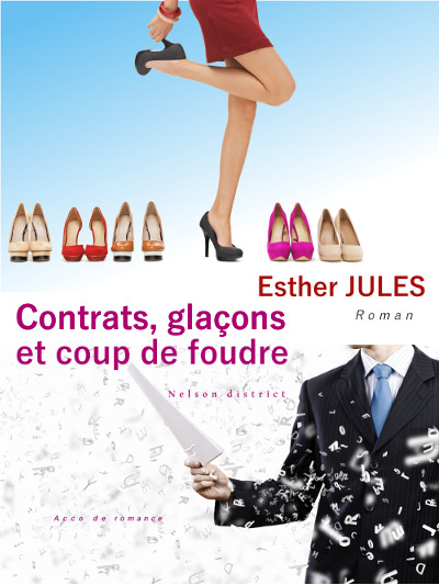 Contrats, glaçons et coup de foudre - Esther Jules - Couverture Éditions Nelson District (2014-2016)